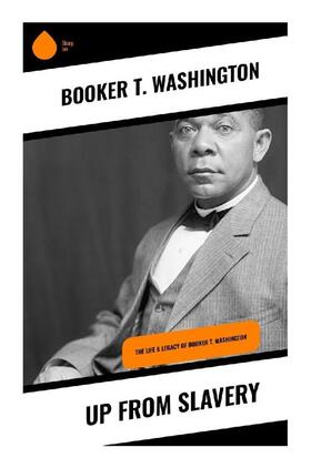 Washington |  Up From Slavery | Buch |  Sack Fachmedien