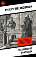 Melanchthon |  The Augsburg Confession | eBook | Sack Fachmedien