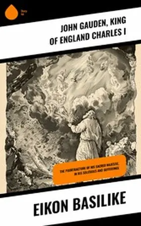 Gauden / Charles I |  Eikon Basilike | eBook | Sack Fachmedien