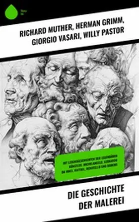 Muther / Grimm / Vasari |  Die Geschichte der Malerei | eBook | Sack Fachmedien