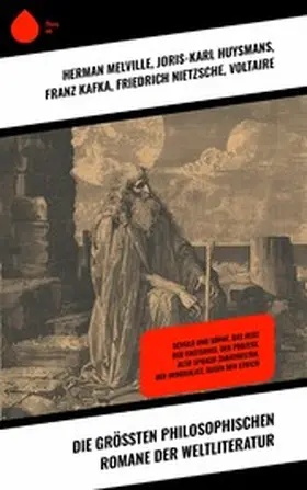 Melville / Hamsun / Huysmans |  Die größten philosophischen Romane der Weltliteratur | eBook | Sack Fachmedien