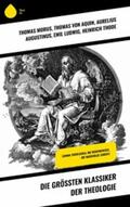 Morus / Augustinus / Ludwig |  Die größten Klassiker der Theologie | eBook | Sack Fachmedien