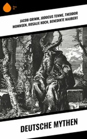 Grimm / Baader / Temme |  Deutsche Mythen | eBook | Sack Fachmedien