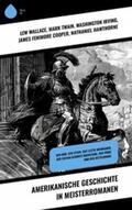 Wallace / Twain / Irving |  Amerikanische Geschichte in Meisterromanen | eBook | Sack Fachmedien