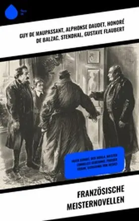 Daudet / Maupassant / Stendhal |  Französische Meisternovellen | eBook | Sack Fachmedien