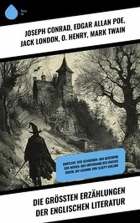 Conrad / Hawthorne / Poe |  Die größten Erzählungen der englischen Literatur | eBook | Sack Fachmedien