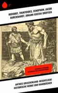 Herodot / Thukydides / Xenophon |  Antikes Griechenland: Wesentliche historische Werke und Handbücher | eBook | Sack Fachmedien