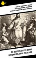 Augustinus |  Die bedeutendsten Werke der christlichen Theologie | eBook | Sack Fachmedien