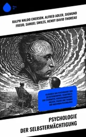 Emerson / Adler / Smiles |  Psychologie der Selbstermächtigung | eBook | Sack Fachmedien