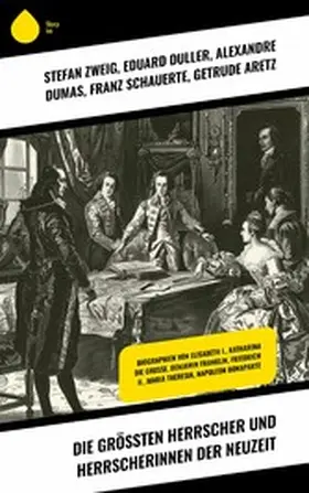 Duller / Dumas / Schauerte |  Die größten Herrscher und Herrscherinnen der Neuzeit | eBook | Sack Fachmedien