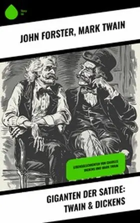 Forster / Twain |  Giganten der Satire: Twain & Dickens | eBook | Sack Fachmedien
