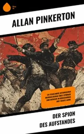 Pinkerton |  Der Spion des Aufstandes | eBook | Sack Fachmedien
