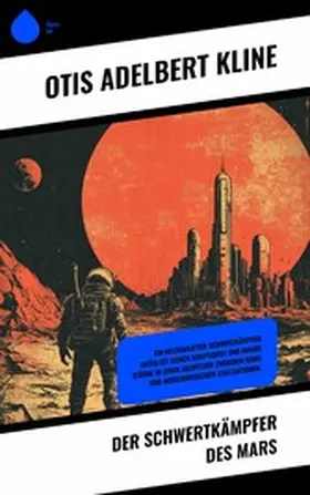 Kline |  Der Schwertkämpfer des Mars | eBook | Sack Fachmedien