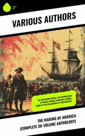 Roosevelt / Bolton / Montgomery |  The Making of America (Complete 30-Volume Anthology) | eBook | Sack Fachmedien