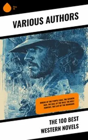 London / Ellis / Ballantyne |  The 100 Best Western Novels | eBook | Sack Fachmedien