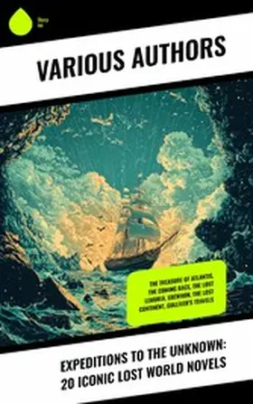 Verne / Scott-Elliot / Poe |  Expeditions to the Unknown: 20 Iconic Lost World Novels | eBook | Sack Fachmedien