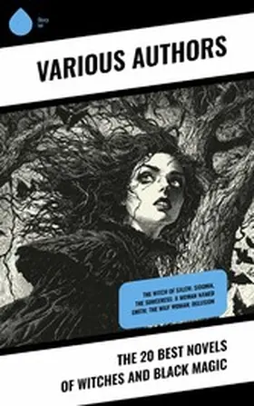 Howard / Buchan / Stowe |  The 20 Best Novels of Witches and Black Magic | eBook | Sack Fachmedien