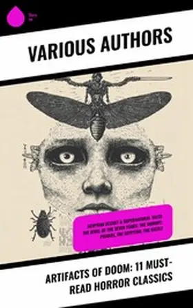 Stoker / Blackwood / Marsh |  Artifacts of Doom: 11 Must-Read Horror Classics | eBook | Sack Fachmedien