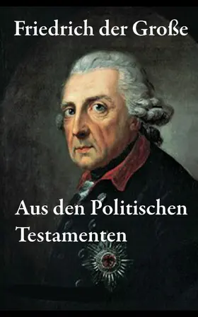 E-Artnow |  Aus den Politischen Testamenten (Kommentiert) | eBook | Sack Fachmedien