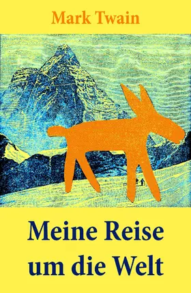 Twain |  Meine Reise um die Welt (Kommentiert) | eBook | Sack Fachmedien