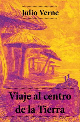 Verne |  Viaje al centro de la Tierra | eBook | Sack Fachmedien