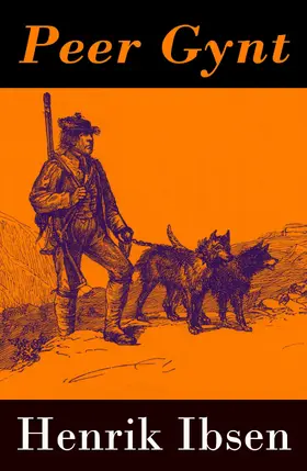 Ibsen |  Peer Gynt - with original colour illustrations by Arthur Rackham (Annotated) | eBook | Sack Fachmedien