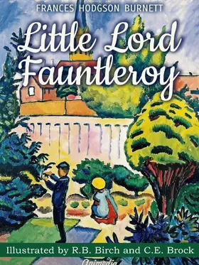 Burnett |  Little Lord Fauntleroy (Illustrated) | eBook | Sack Fachmedien