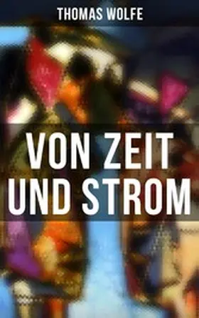 Wolfe |  Von Zeit und Strom | eBook | Sack Fachmedien