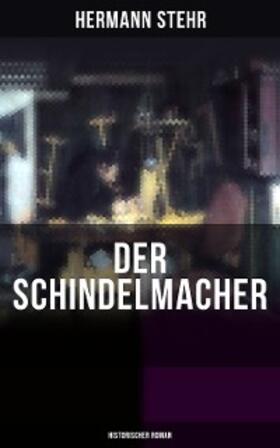 Stehr |  Der Schindelmacher (Historischer Roman) | eBook | Sack Fachmedien