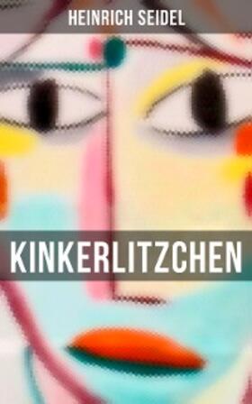 Seidel |  Kinkerlitzchen | eBook | Sack Fachmedien
