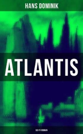 Dominik |  Atlantis (Sci-Fi-Roman) | eBook | Sack Fachmedien