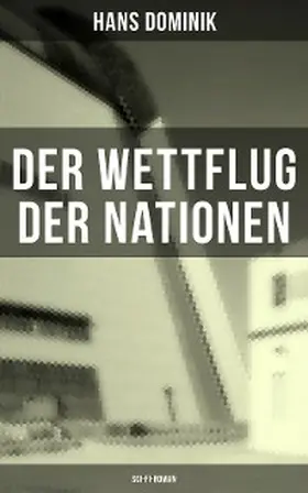 Dominik |  Der Wettflug der Nationen (Sci-Fi-Roman) | eBook | Sack Fachmedien