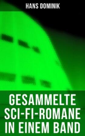 Dominik |  Gesammelte Sci-Fi-Romane in einem Band | eBook | Sack Fachmedien