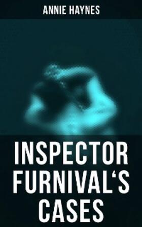 Haynes |  Inspector Furnival's Cases | eBook | Sack Fachmedien