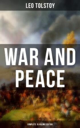 Tolstoy |  WAR AND PEACE - Complete 15 Volume Edition | eBook | Sack Fachmedien