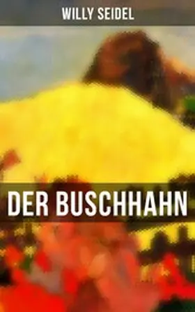Seidel |  Der Buschhahn | eBook | Sack Fachmedien