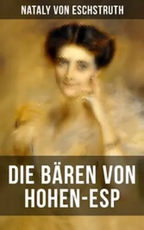 Eschstruth |  Die Bären von Hohen-Esp | eBook | Sack Fachmedien