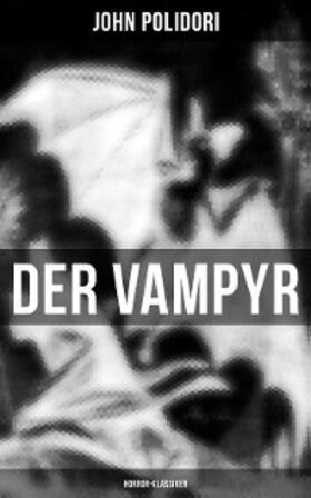 Polidori |  Der Vampyr (Horror-Klassiker) | eBook | Sack Fachmedien
