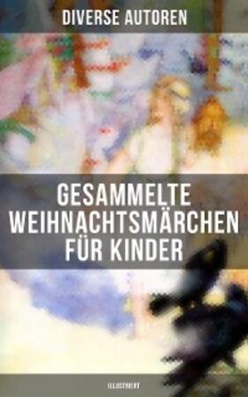 Dickens / Henry / Thoma |  Gesammelte Weihnachtsmärchen für Kinder (Illustriert) | eBook | Sack Fachmedien