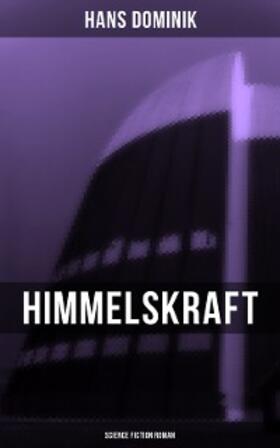 Dominik |  Himmelskraft - Science Fiction Roman | eBook | Sack Fachmedien