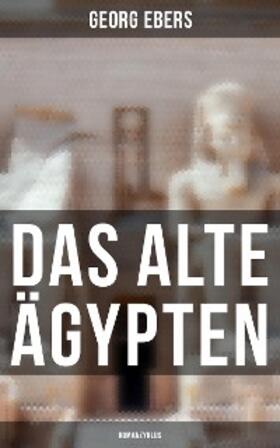 Ebers |  Das alte Ägypten (Romanzyklus) | eBook | Sack Fachmedien