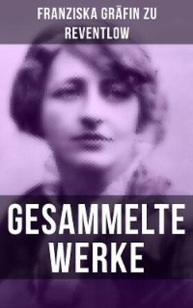 Reventlow |  Gesammelte Werke | eBook | Sack Fachmedien