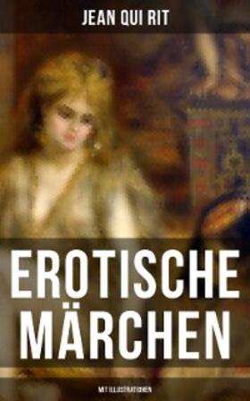 Rit |  Erotische Märchen (Mit Illustrationen) | eBook | Sack Fachmedien