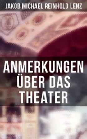Lenz |  Anmerkungen über das Theater | eBook | Sack Fachmedien