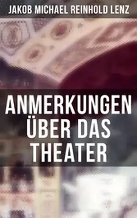 Lenz |  Anmerkungen über das Theater | eBook | Sack Fachmedien
