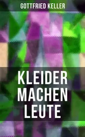 Keller |  Kleider machen Leute | eBook | Sack Fachmedien