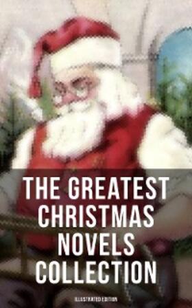 Barrie / Finley / Brown |  The Greatest Christmas Novels Collection (Illustrated Edition) | eBook | Sack Fachmedien
