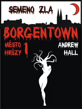 Hall |  Borgentown - Semeno zla | eBook | Sack Fachmedien