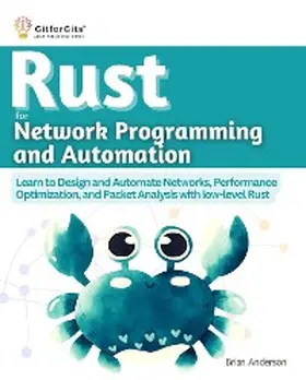 Anderson |  Rust for Network Programming and Automation | eBook | Sack Fachmedien