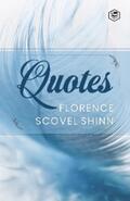 Shinn |  Florence Scovel Shinn: Quotes | eBook | Sack Fachmedien